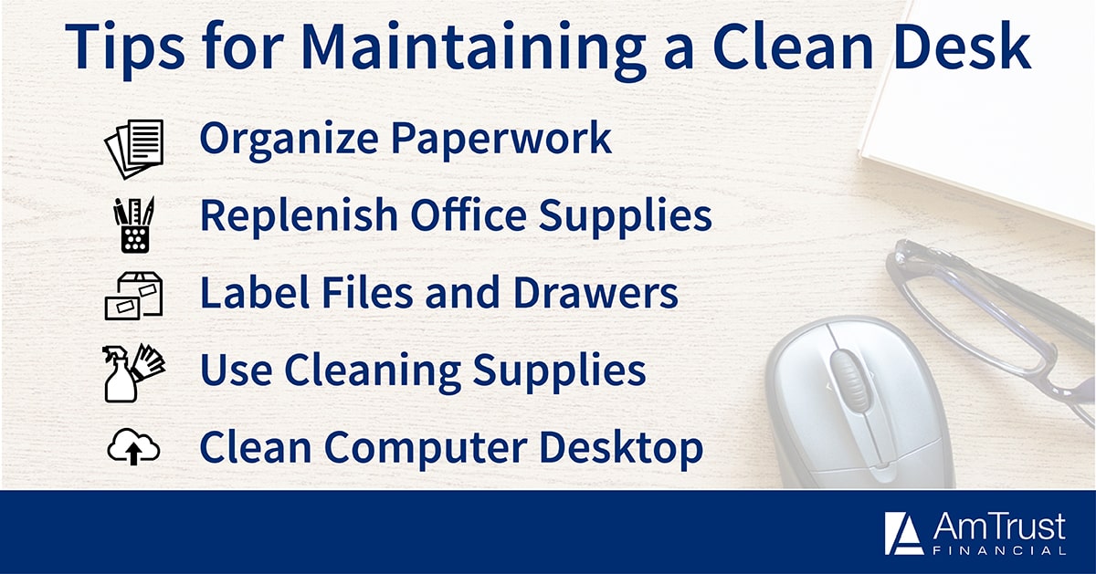 Tips How To Keep Your Desk Clean AmTrust Insurance Tips How To Keep Your Desk Clean AmTrust Insurance