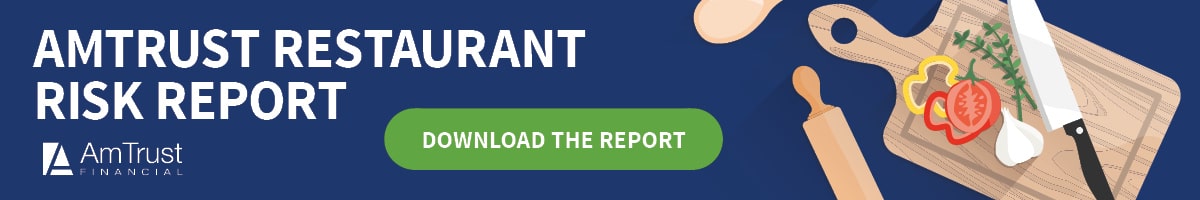 ANA_Restaurant_Report_CTA_for_Blog2-min.jpg AmTrust Restaurant Risk Report