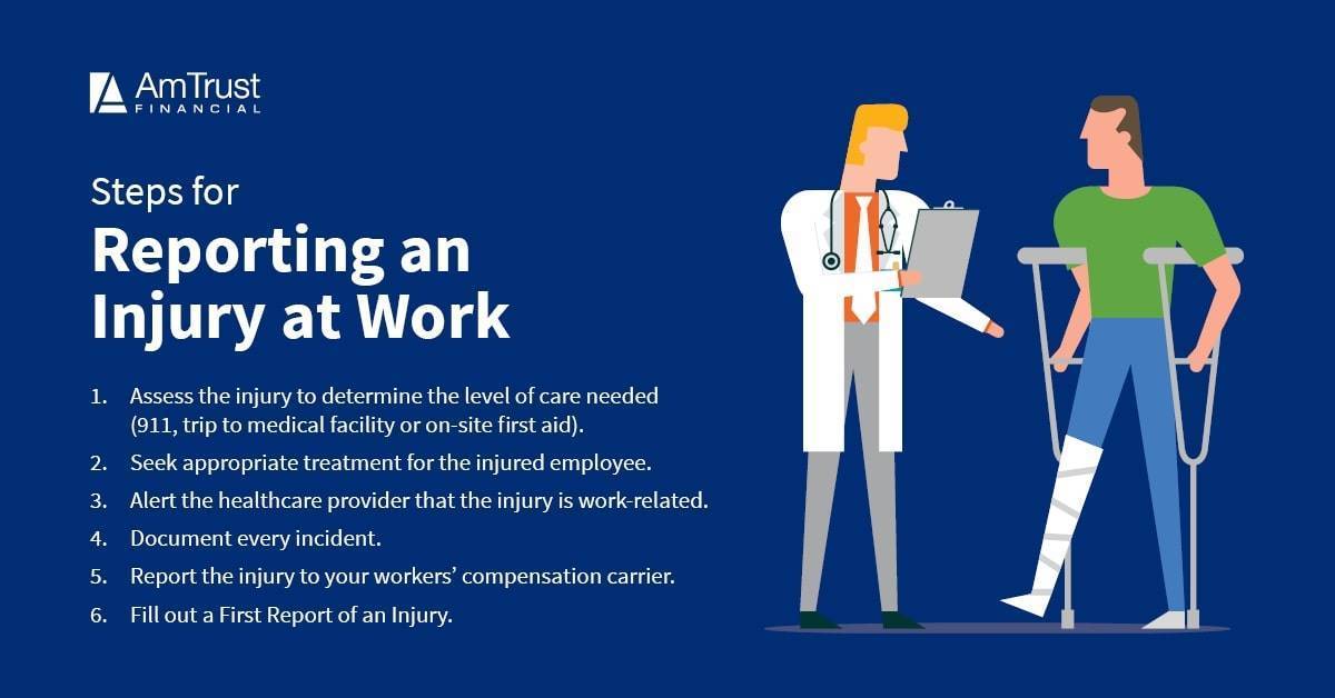 Reporting an Injury at Work Eight Steps AmTrust Insurance